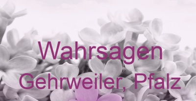 Wahrsagen Gehrweiler, Pfalz | Top-Experten für Kartenlegen, Wahrsagen, Hellsehen, Zukunftsdeutung.